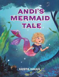 Cover image for Andi's Mermaid Tale