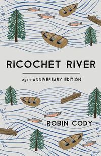 Cover image for Ricochet River: 25th Anniversary Edition