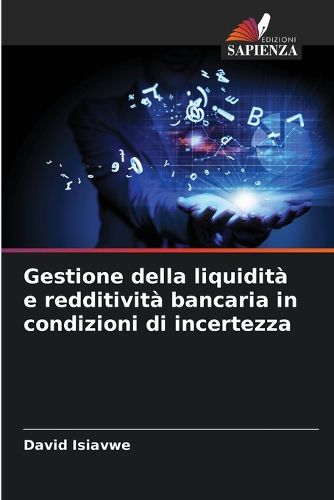 Cover image for Gestione della liquidita e redditivita bancaria in condizioni di incertezza