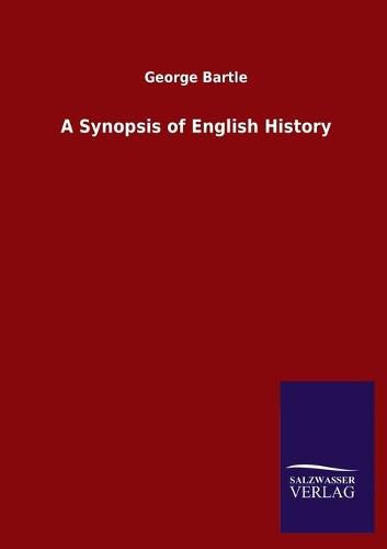 Cover image for A Synopsis of English History