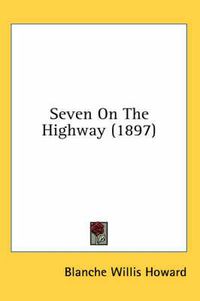 Cover image for Seven on the Highway (1897)