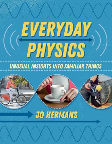 Cover image for Everyday Physics: Unusual Insights into Familiar Things