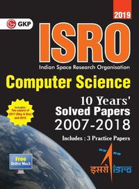 Cover image for Isro Computer Science  Previous Years' Solved Papers (2007-2018)