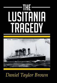 Cover image for The Lusitania Tragedy