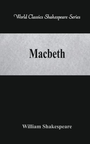 Cover image for Macbeth: (World Classics Shakespeare Series)