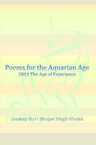 Cover image for Poems for the Aquarian Age: 2013 The Age of Experience