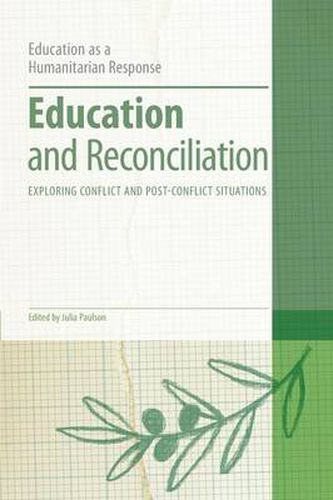 Cover image for Education and Reconciliation: Exploring Conflict and Post-Conflict Situations