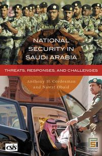 Cover image for National Security in Saudi Arabia: Threats, Responses, and Challenges