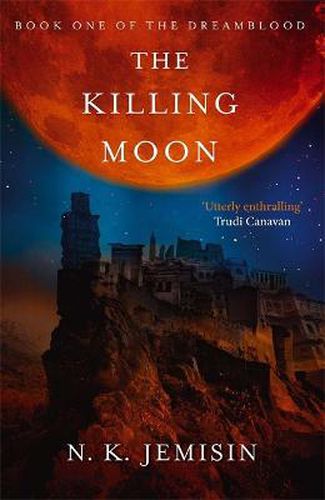 Cover image for The Killing Moon (Dreamblood Book 1)