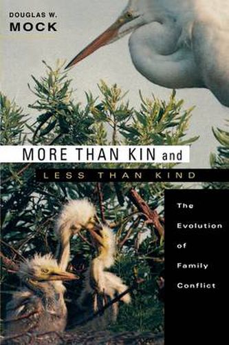 Cover image for More than Kin and Less than Kind: The Evolution of Family Conflict