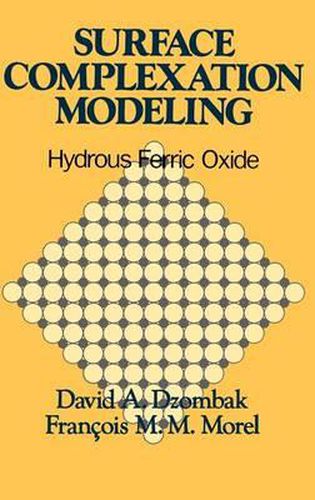 Cover image for Surface Complexation Modelling: Hydrous Ferric Oxide