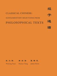 Cover image for Classical Chinese: Selections from Philosophical Texts