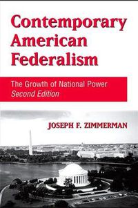 Cover image for Contemporary American Federalism: The Growth of National Power, Second Edition