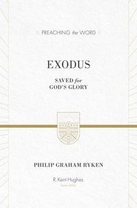 Cover image for Exodus: Saved for God's Glory