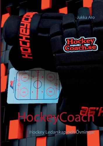 Cover image for HockeyCoach: Hockey Ledarskap och OEvningar