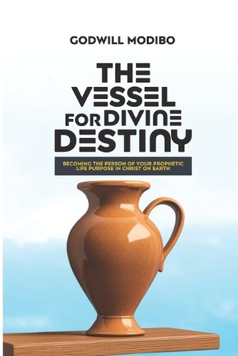 Cover image for The Vessel for Divine Destiny