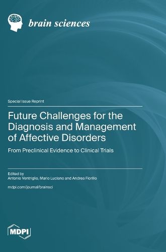 Cover image for Future Challenges for the Diagnosis and Management of Affective Disorders