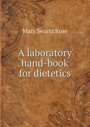 Cover image for A Laboratory Hand-Book for Dietetics