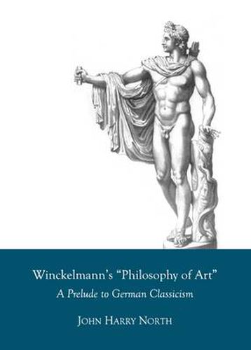 Cover image for Winckelmann's  Philosophy of Art: A Prelude to German Classicism