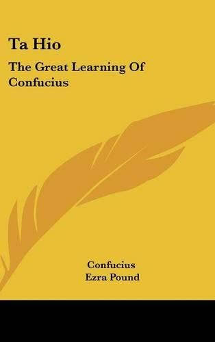 Cover image for Ta Hio: The Great Learning of Confucius