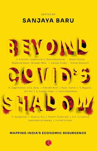 Cover image for BEYOND COVID'S SHADOW: Mapping India's Economic Resurgence