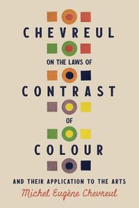 Cover image for Chevreul on the Laws of Contrast of Colour