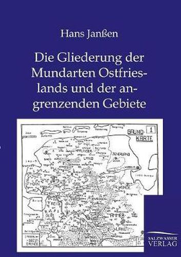 Cover image for Die Gliederung der Mundarten Ostfrieslands und der angrenzenden Gebiete