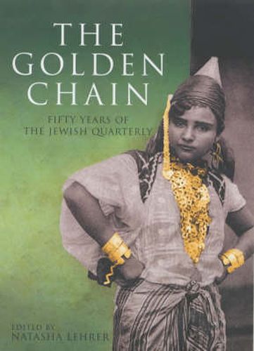 Cover image for The Golden Chain: Fifty Years of The Jewish Quarterly