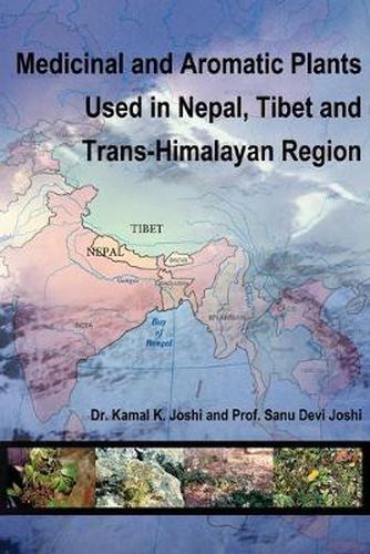 Cover image for Medicinal and Aromatic Plants Used in Nepal, Tibet and Trans-Himalayan Region