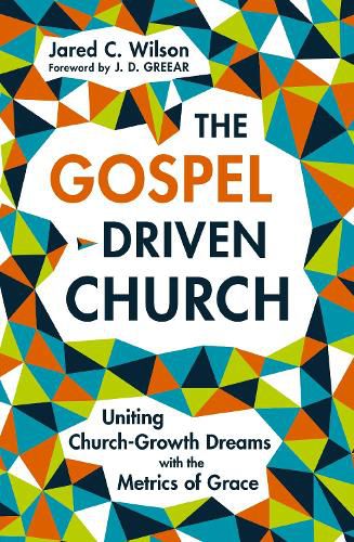 Cover image for The Gospel-Driven Church