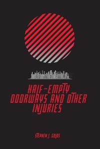 Cover image for Half-Empty Doorways and Other Injuries