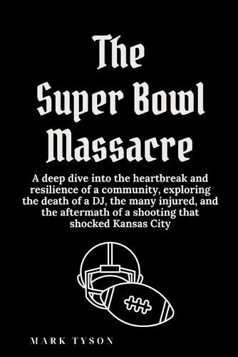 The Super Bowl Massacre