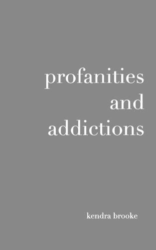 Cover image for profanities and addictions