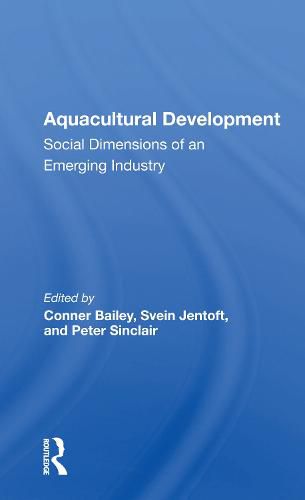 Cover image for Aquacultural Development: Social Dimensions of an Emerging Industry