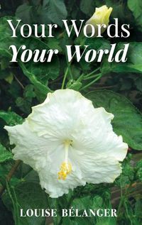 Cover image for Your Words Your World