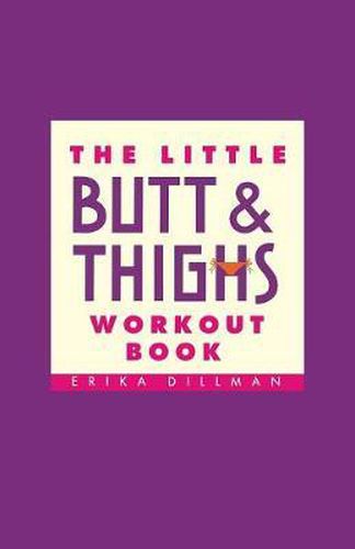 Cover image for The Little Butt And Thighs Workout Book