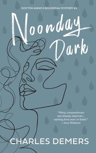 Cover image for Noonday Dark: A Doctor Annick Boudreau Mystery # 2