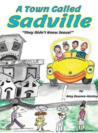 Cover image for A Town Called Sadville: They Didn't Know Jesus