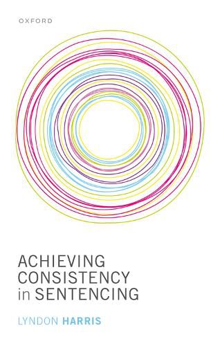 Cover image for Achieving Consistency in Sentencing