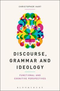 Cover image for Discourse, Grammar and Ideology: Functional and Cognitive Perspectives
