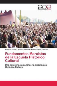 Cover image for Fundamentos Marxistas de la Escuela Historico Cultural