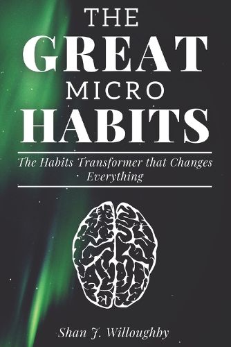 The Great Micro Habits