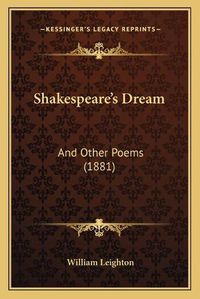 Cover image for Shakespeare's Dream: And Other Poems (1881)