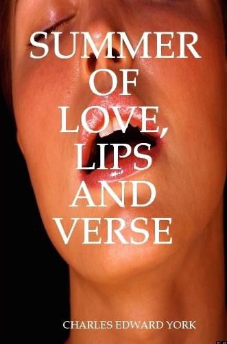 Summer of Love, Lips and Verse