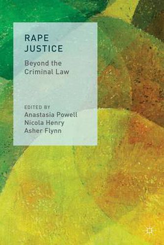 Cover image for Rape Justice: Beyond the Criminal Law