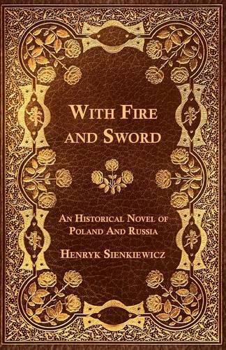 Cover image for With Fire and Sword - An Historical Novel of Poland and Russia