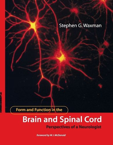 Cover image for Form and Function in the Brain and Spinal Cord: Perspectives of a Neurologist