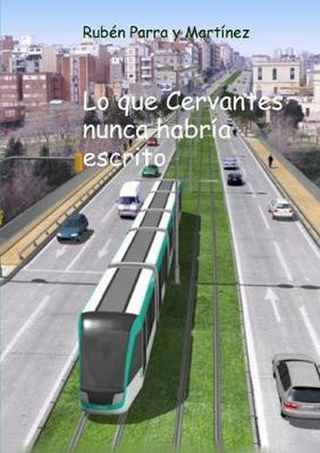 Cover image for Lo que Cervantes nunca habria escrito