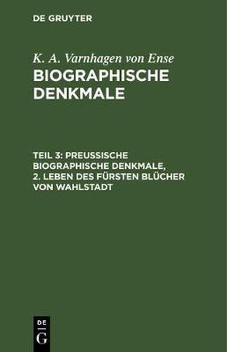 Preussische biographische Denkmale, 2. Leben des Fursten Blucher von Wahlstadt