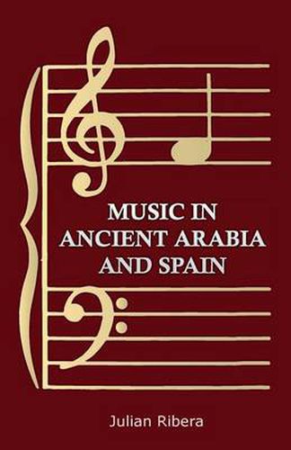 Cover image for Music in Ancient Arabia and Spain